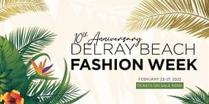 A banner with palm trees and the words " 1 0 th anniversary delray beach fashion week ".